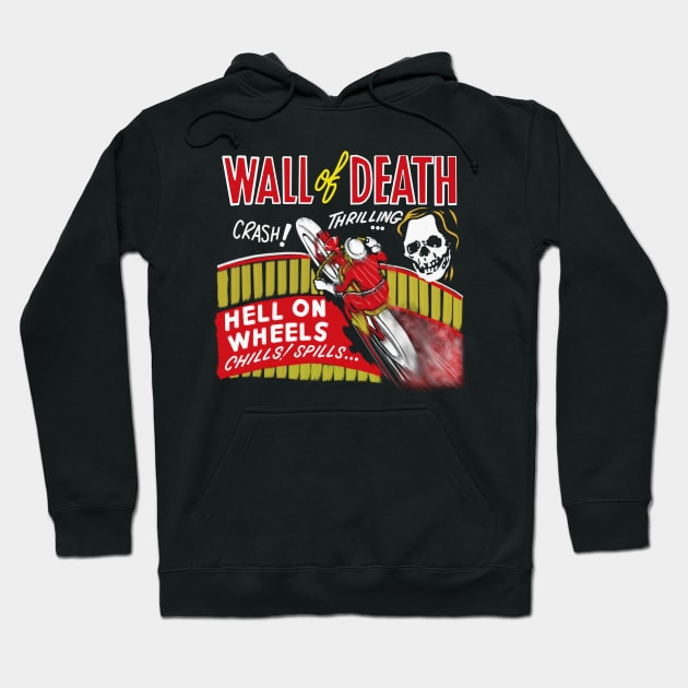 Motorcycle wall of death hell on wheels Hoodie by MotorManiac